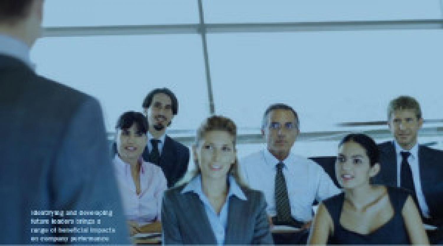 Identifying and developing future leaders brings benefits to company performance Identifying and developing future leaders brings benefits to company performance